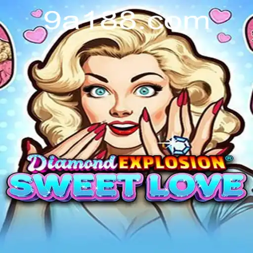 DiamondExplosionSweetLove: A Journey into the Sweet and Explosive World of Fun