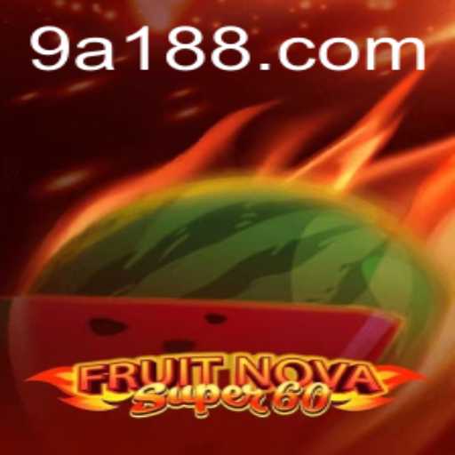 FruitNovaSuper60: A Brand New Gaming Experience